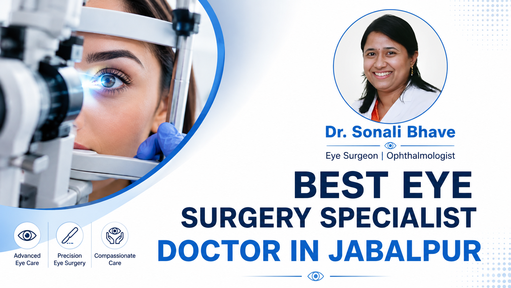 Best eye surgery specialist doctor in jabalpur